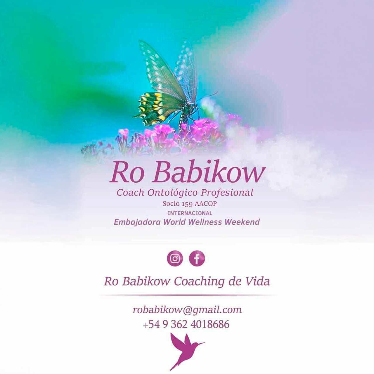 Ro Babikow Coach de Vida y Bienestar Integral. Embajadora World Wellness Weekend